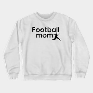 Football mom Crewneck Sweatshirt